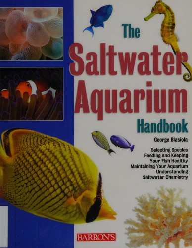The Saltwater Aquarium Handbook