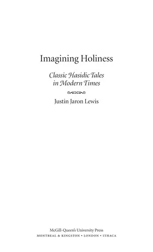 Imagining Holiness : Classic Hasidic Tales in Modern Times Volume 2