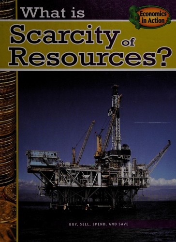 What is Scarcity of Resources