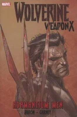 Wolverine Weapon X Vol.1: Adamantium Men