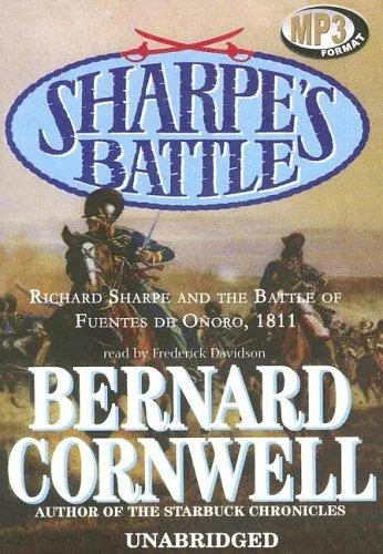 The Sharpe's Battle : Richard Sharpe and the Battle of Fuentes de Onoro, May 1811