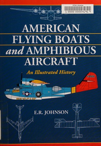 American Flying Boats and Amphibious Aircraft