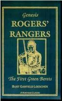 Genesis : Rogers Rangers: The First Green Berets: The Corps & the Revivals, April 6, 1758-December 24, 1783