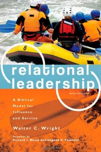 Relational Leadership – A Biblical Model for Influence and Service