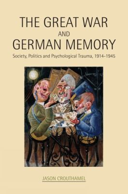 The Great War and German Memory