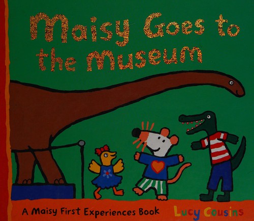 Maisy Goes to the Museum