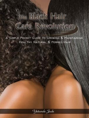 The Black Hair Care Revolution