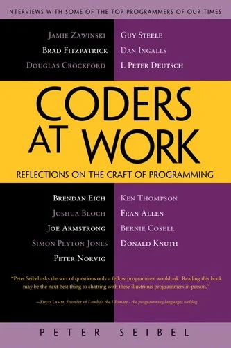 Coders at Work : Reflections on the Craft of Programming