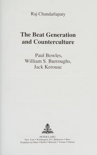 The Beat Generation and Counterculture : Paul Bowles, William S. Burroughs, Jack Kerouac : 51