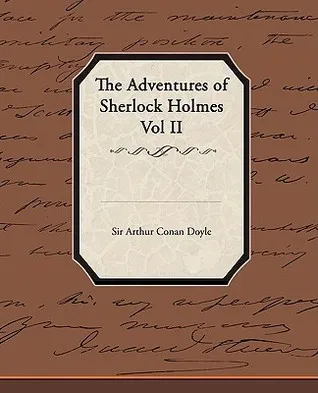 The Adventures of Sherlock Holmes Vol II