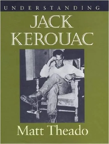 Understanding Jack Kerouac