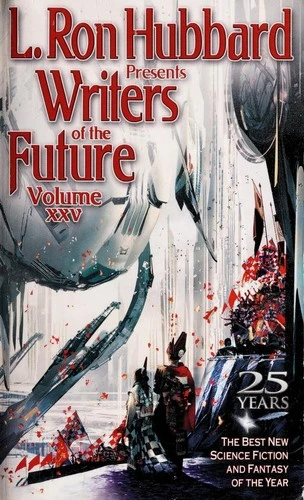 L. Ron Hubbard Presents Writers of the Future Volume 25