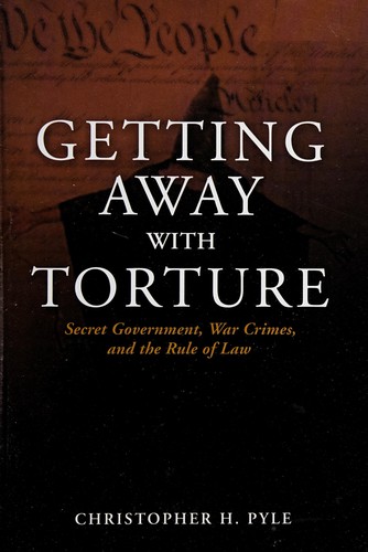 Getting Away with Torture