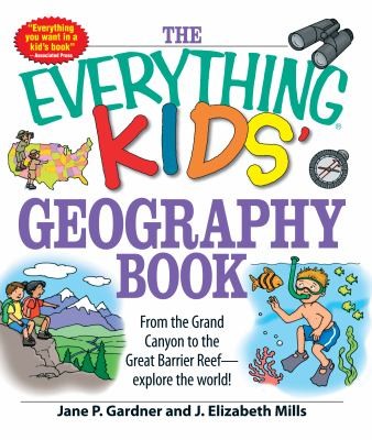 The Everything Kids' Geography Book