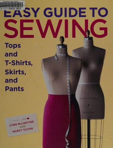 Easy Guide to Sewing Tops and T–Shirts, Skirts and  Pants