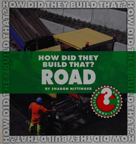 How Did They Build That? Road