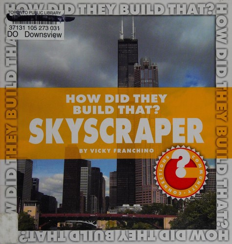 How Did They Build That? Skyscraper
