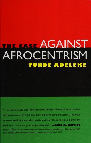 The Case Against Afrocentrism