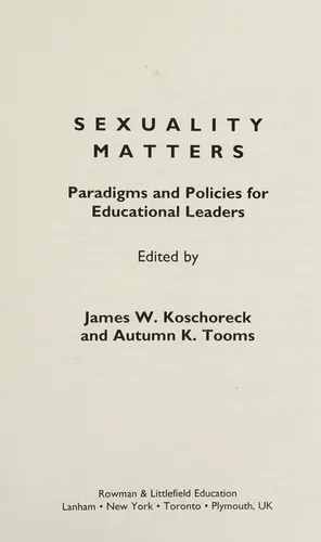 Sexuality Matters : Paradigms and Policies for Educational Leaders