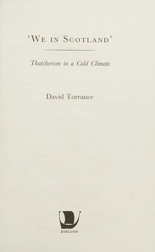 We in Scotland : Thatcherism in a Cold Climate