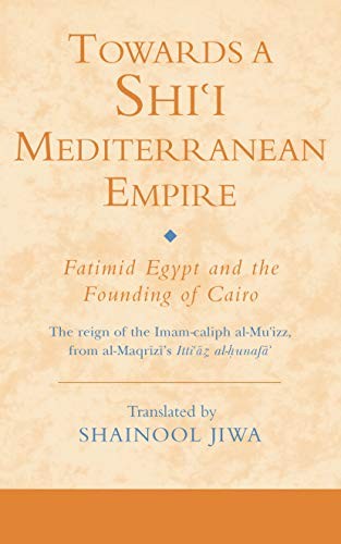 Towards a Shi‘i Mediterranean Empire