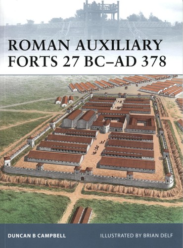 Roman Auxiliary Forts 27 BC–AD 378