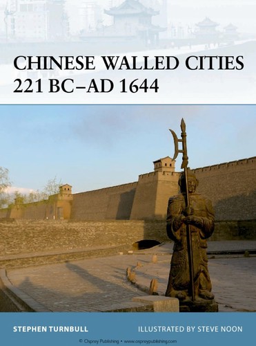 Chinese Walled Cities 221 BC- AD 1644