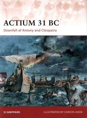 Actium 31 BC : Downfall of Antony and Cleopatra : No. 211