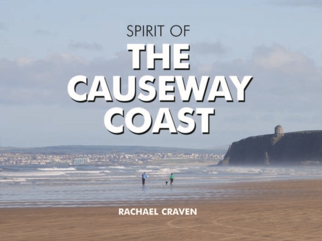 The Spirit of the Causeway Coast