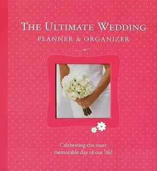 The Ultimate Wedding Planner & Organizer