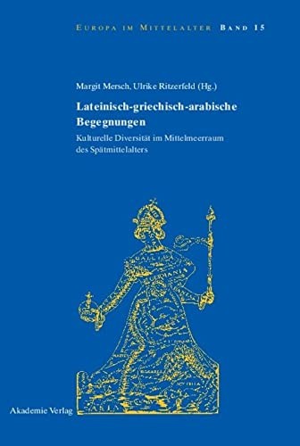 Lateinisch-griechisch-arabische Begegnungen