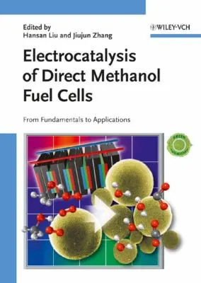 Electrocatalysis of Direct Methanol Fuel Cells : From Fundamentals to Applications