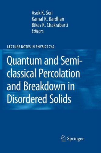 Quantum and Semi-Classical Percolation and Breakdown in Disordered Solids