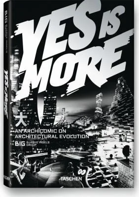 BIG. Yes is More. An Archicomic on Architectural Evolution
