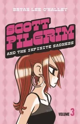 Scott Pilgrim and the Infinite Sadness : Volume 3