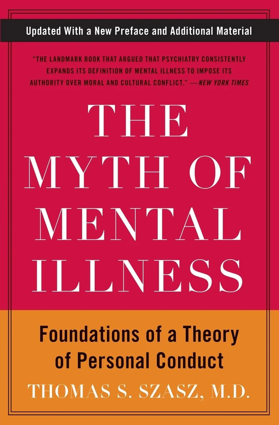 The Myth of Mental Illness