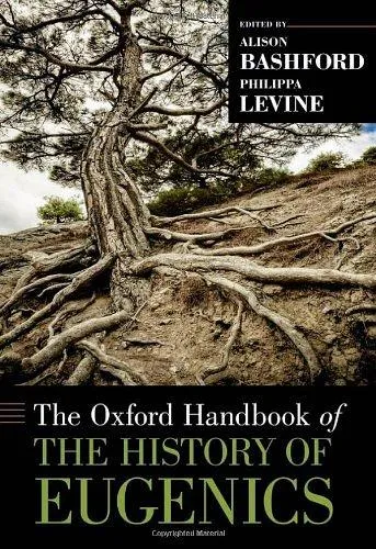 The Oxford Handbook of the History of Eugenics