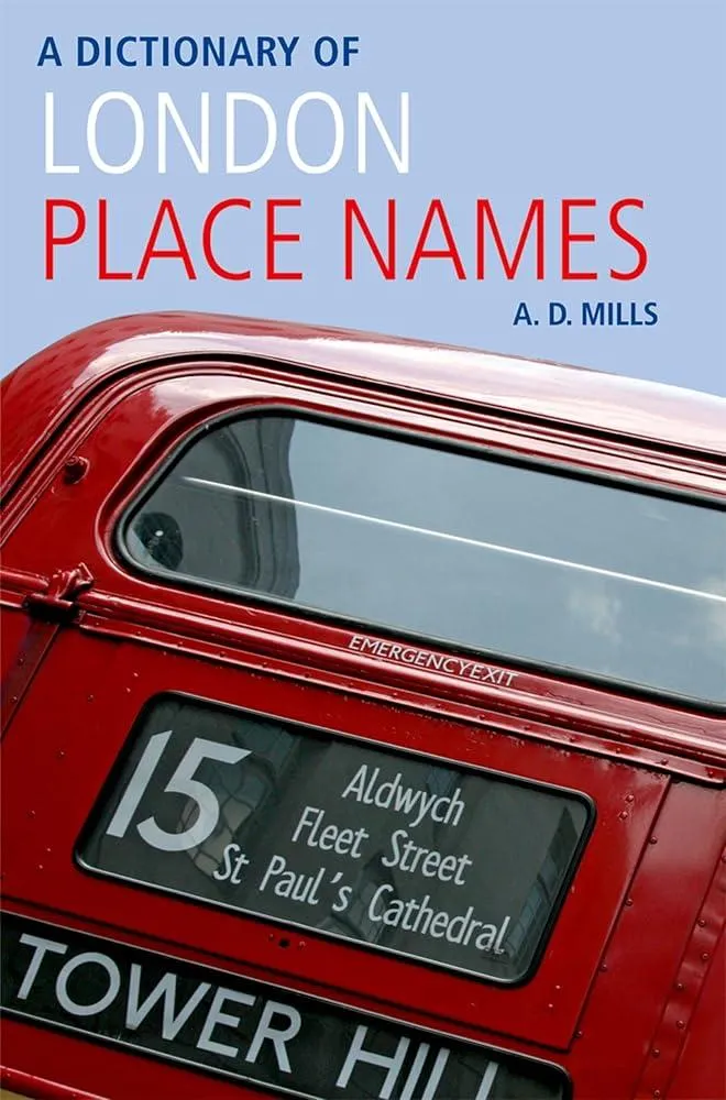 A Dictionary of London Place-Names