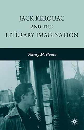 Jack Kerouac and the Literary Imagination