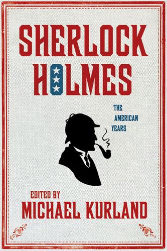 Sherlock Holmes : the American Years