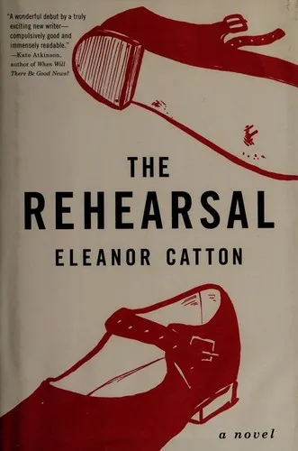 The Rehearsal : A Novel