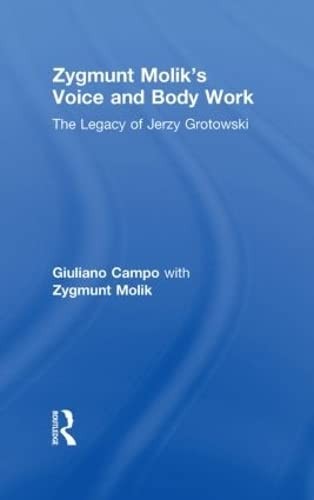 Zygmunt Molik's Voice and Body Work