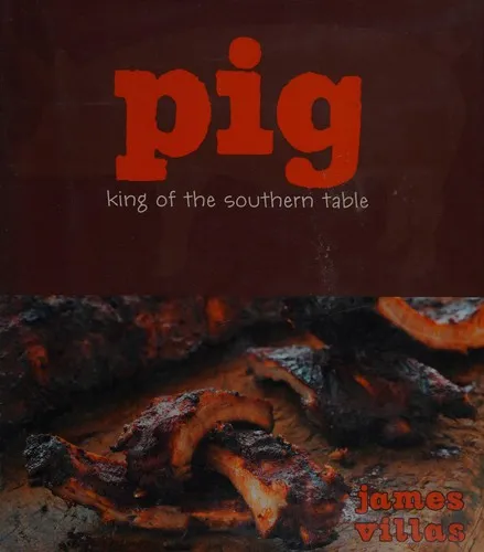 Pig : King of the Southern Table