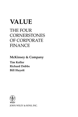 Value : The Four Cornerstones of Corporate Finance