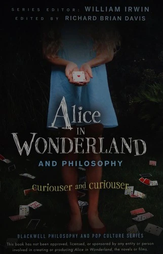 Alice in Wonderland and Philosophy