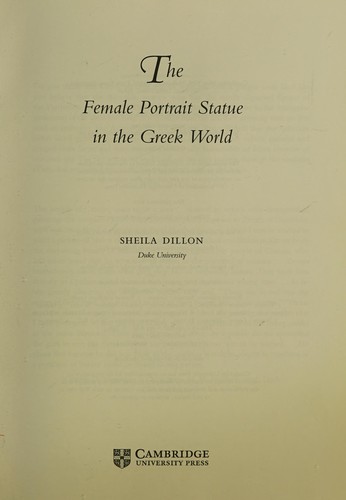 The Female Portrait Statue in the Greek World