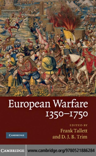 European Warfare, 1350–1750