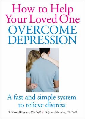 How to Help Your Loved One Overcome Depression