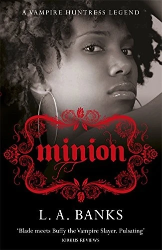 Minion : A Vampire Huntress Legend Book