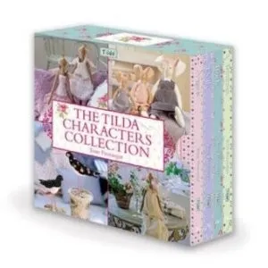 The Tilda Characters Collection: Birds, Bunnies, Angels and Dolls